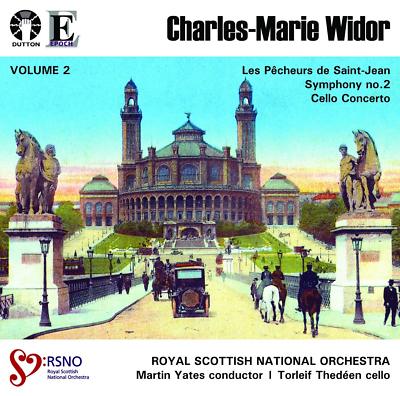 Charles-Marie Widor Volume 2 Cello Concerto & Symphony No. 2