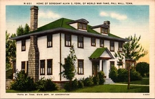 Pall Mall, TN Home of Sergeant Alvin C. York of World War Fame Postcard