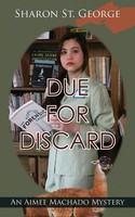 Due For Discard Sharon St. George Taschenbuch Kartoniert / Broschiert Englisch