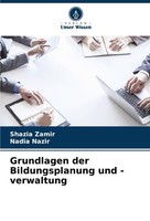 Grundlagen Der Bildungsplanung Und -Verwaltung Shazia Zamir