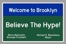 Laminated Welcome To Brooklyn Believe The Hype! Poster Dry Erase Wall Art 16x24
