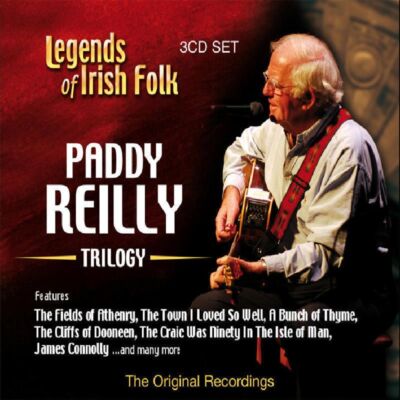 PADDY REILLY Legends of Irish Folk Paddy Reilly Trilogy 3CD Set Deluxe Edition