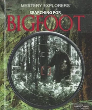 Searching for Bigfoot (Mystery Explorers) - library Cowley, Stewart|Cox, Gre...