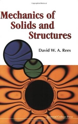 MECHANICS OF SOLIDS AND STRUCTURES By David W A Rees *Excellent Condition*