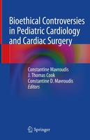 Bioethical Controversies In Pediatric Cardiology And Cardiac Surgery Constantine