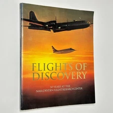 "Flights of Discovery: 50 Years at the NASA Dryden Flight Research Center" 1996