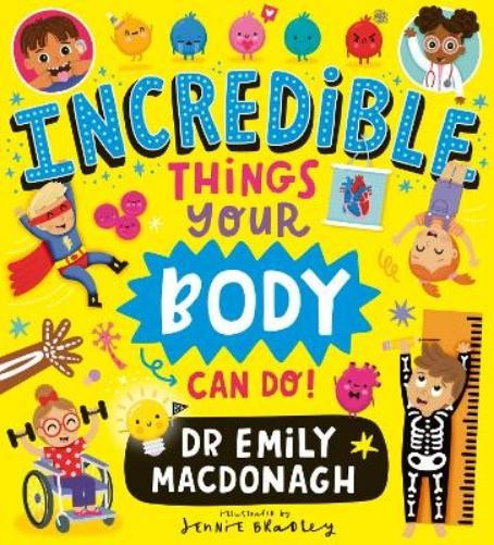 Dr Emily MacDon Incredible Things Your Body Can (Tascabile) (PRESALE 14/08/2025)