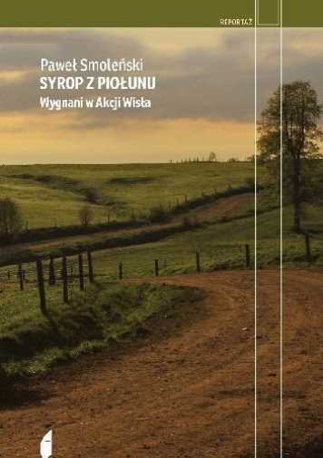 Syrop Z Piołunu Wygnani W Akcji Wisła {piolunu Wisla} Smoleński