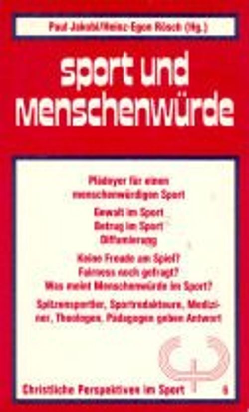 Christliche Perspektiven im Sport / Sport und Menschenwürde