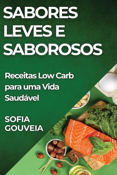 Sofia Gouveia | Sabores Leves E Saborosos | Taschenbuch | Portugiesisch (2023)-image