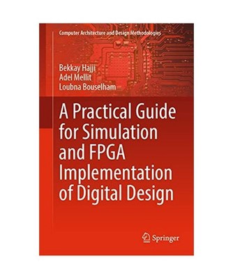 A Practical Guide for Simulation and FPGA Implementation of Digital Design, Bekk
