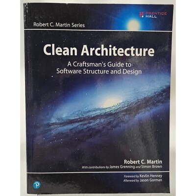Clean Architecture: Software Structure and Design Guide by Robert C. Martin