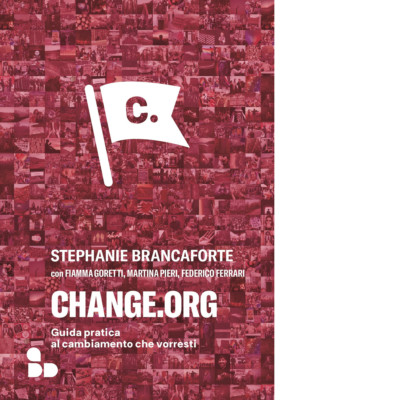change.org. von Stephanie Brancaforte, Fiamma Goretti, Martina Pieri - 2022
