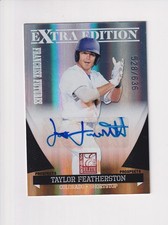 2011 Panini ELITE EXTRA EDITION AUTO AUTOGRAPH TAYLOR FEATHERSTON 528/636