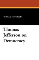 Thomas Jefferson On Democracy Thomas Jefferson Taschenbuch Englisch 2024