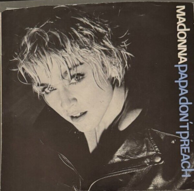 Madonna - Papa Don't Preach (7'' Single; Strong VG/VG+)