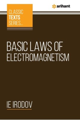 Classic Text: Basic laws of Electromagnetism by IE Irodov, Paperback