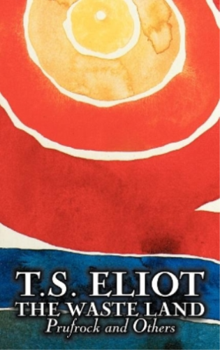 T S Eliot The Waste Land, Prufrock, and Others by T. S. E (Hardback) (UK IMPORT) - Afbeelding 1 van 1