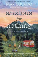 Andrea Lucado - Anxious For Nothing Young Readers Edition Living A - H245Z