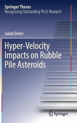 Hyper-Velocity Impacts on Rubble Pile Asteroids by Jakob Deller (English) Hardco