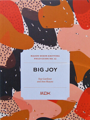 ROWAN MAGAZIN - BIG JOY - Mason Dixon - Field Guide Nr. 12 - Strickanleitung -