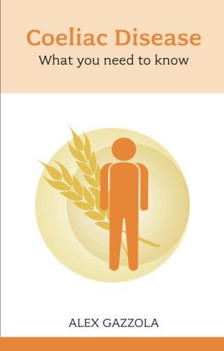 Coeliac Disease: What You Need to Know By Alex Gazzola