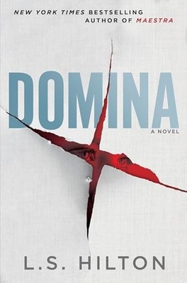 Domina - Hardcover By Hilton, L.S. - GOOD