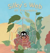 Silky's Web of Friendship: A Tale of Overcoming Fears and Finding Companionship