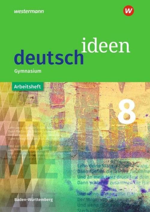 deutsch ideen 8. Arbeitsheft. Sekundarstufe 1. Baden-Württemberg - Keine Angabe