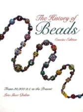 The History of Beads: From 30,000 B.C. to the Present by Lois Sherr Dubin: Used