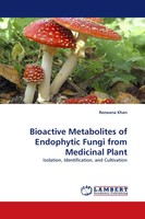 Rezwana Khan | Bioactive Metabolites Of Endophytic Fungi From Medicinal Plant