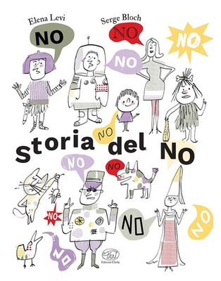 Serge Bloch Elena Levi Storia del no. Ediz. a colori (Hardback)