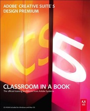 Adobe Creative Suite 5 Design Premium Classroom in a Book Adobe C