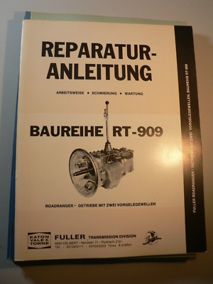 Reparaturanleitung Fuller Getriebe Baureihe RT-909