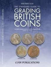 The Standard Guide to Grading British Coins: Mo, Allen, Perkins..