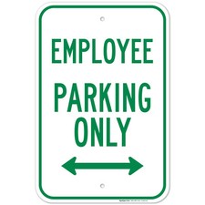 Employee Parking Only Sign, With Bidirectional Arrows Sign,