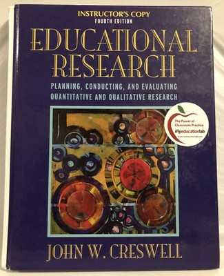 Educational Research Planning, Conducting, And Evaluating Quanative And Qual...