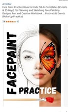 Face Paint Practice Book for Kids: 50 A4 Templates 25 Girls 25 Boys for Plan