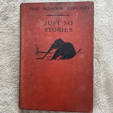 Just so Stories - Written and illustrated by Rudyard Kipling - School edition 
