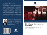 Muhammad Ibrahim Shamsi | Die Rolle Der Spannweite Der Integration | Taschenbuch