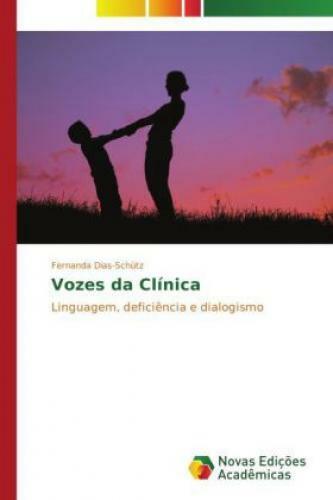 Thumbnail - Vozes Da Clínica Linguagem, Deficiência E Dialogismo 2691