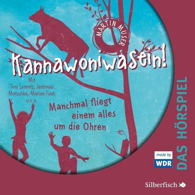 Kannawoniwasein - Hörspiele 2: Kannawoniwasein - Manchmal Fliegt Einem