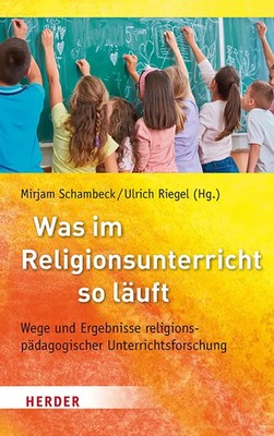 Was im Religionsunterricht so läuft | Mirjam Schambeck (u. a.) | Taschenbuch