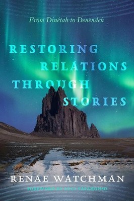 Restoring Relations Through Stories - 9780816550357