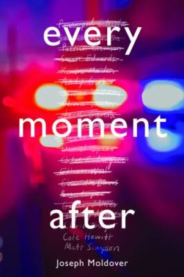 Every Moment After by Moldover, Joseph