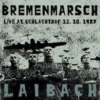 Bremenmarsch (Live At Schlachthof 12.10.1987) | Laibach | Audio-Cd | Cd | 2020
