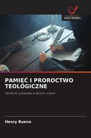 Henry Bueno | Pami¿¿ I Proroctwo Teologiczne | Taschenbuch | Polnisch (2026)