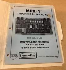 Compupro MPX-1 Technical Manual IEEE 696 S-100 Multiplexer Channel 4K or 16K RAM