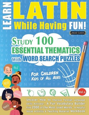 Linguas Classics | LEARN LATIN WHILE HAVING FUN! - FOR CHILDREN | Taschenbuch