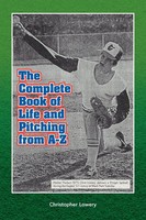 Christopher Lowery | The Complete Book Of Life And Pitching From A-Z | Buch